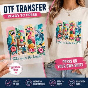 Tropical Summer DTF Ready to Press, Take Me To The Beach Shirt Transfer image 2