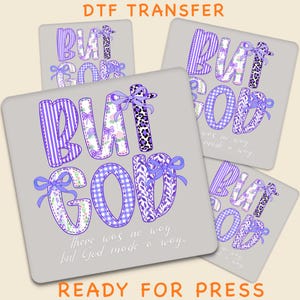 But God DTF Transfer, Purple But God Shirt Transfer, Faith Based Inspirational DTF Print, Religious Christian But God Design Ready For Press