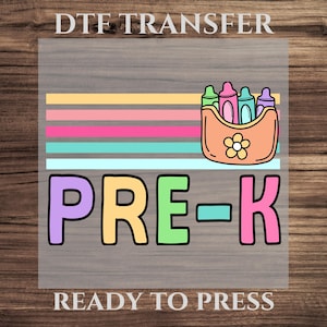 Pre-K DTF Transfer, Pre-K Shirt Design for Back to School, Cute Preschool Shirt Design Ready To Press, School Grade Heat Transfer, Grade DTF