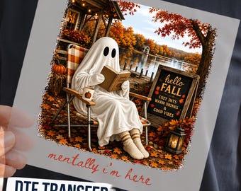 Mentally I’m Here Cozy Fall Ghost DTF Transfer, Autumn Reading Ready to Press Graphic