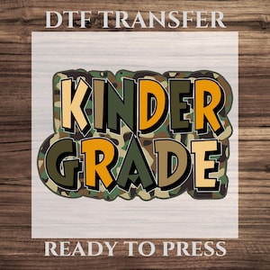Kindergarten Camo Back to School DTF Transfer, First Day Shirt Design Ready To Press, Kinder Grade Camo Heat Transfer, School Design For Boy