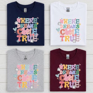 Retro Disney DTF Transfer, Where Dreams Come True Disney Shirt Print, Disney Magical Kingdom Ready To Press, Disney Tee DTF image 7