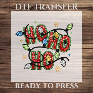 Ho Ho Ho Ready To Press, Faux Glittery Christmas Design DTF Transfer, Glittery Effect Christmas Lights Ready For Press, Christmas Gift DTF