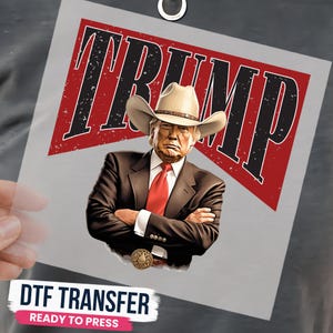 Cowboy Trump DTF Transfer: Western President Ready To Press