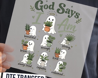 God Says I Am Christian Ghost DTF Transfer, Faith Affirmations Ready to Press Graphic