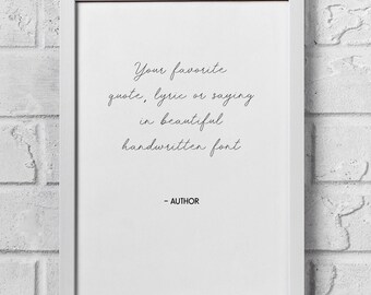 Custom Quote Print, Personalised Print, Custom Wall Art, Your Quote Typography Print, Custom Text Poster, Custom Quote Sign Art Print Poster