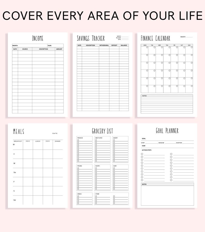 May include: Six white planner pages with black text and grid lines. The pages are titled Income, Savings Tracker, Finance Calendar, Meals, Grocery List, and Goal Planner. The top of the image features the text COVER EVERY AREA OF YOUR LIFE.