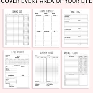 May include: Six white printable planner pages with black text and lines. The pages are titled Reading List, Packing Checklist, Travel Budget, Travel Overview, Monthly Budget, and Routine Checklist. The top text reads COVER EVERY AREA OF YOUR LIFE.