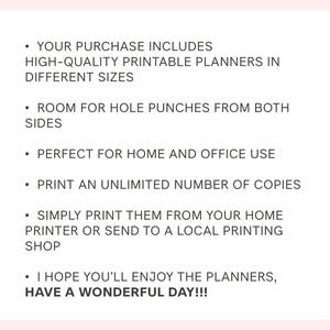 May include: A white digital document titled PRODUCT INFORMATION with black text listing features: high-quality printable planners in different sizes, room for hole punches, home and office use, unlimited copies, and printing instructions. A floral graphic is at the bottom.