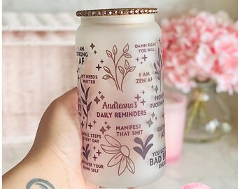 Affirmation Glass Tumbler: 16oz Iced Coffee Cup, Daily Reminders