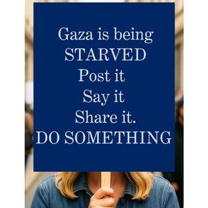 Gaza is Being Starved, Feed Gaza Protest Sign, Anti Trump Sign, Free Gaza, Protest Poster, Human Rights, Protest Sign, Rally Sign