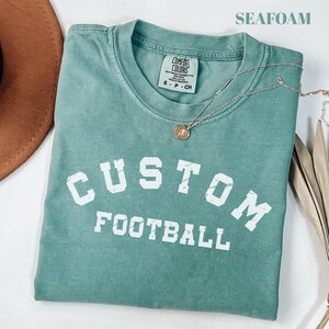 Comfort Colors® CustomFootball Shirt: Football Shirt, Football Mom Shirt, Game Day Shirt, Football Season Shirt, Womens Football image 9