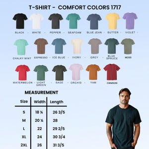 May include: A selection of Comfort Colors 1717 t-shirts in colours such as black, white, and violet. The image includes a size chart with measurements in inches, and a person wearing a dark green t-shirt.