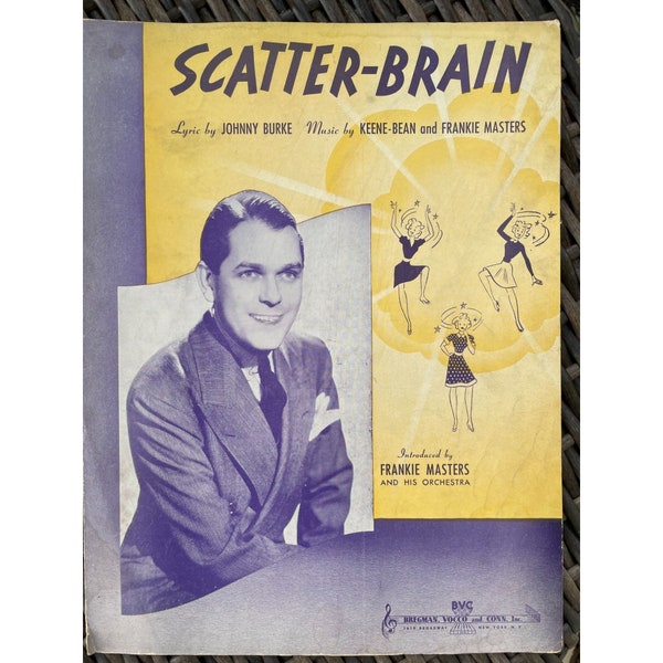 Rare - Frameable Vintage Sheet Music from 1939 Scatter Brain - Johnny Burke, Keene Beane,  Frankie Masters