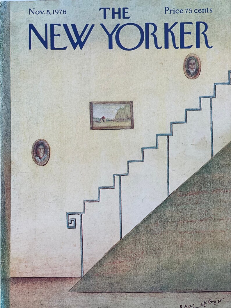 May include: The New Yorker magazine cover from November 8, 1976, featuring a drawing of a staircase with a railing, two framed pictures on the wall, and the text "The New Yorker" at the top.