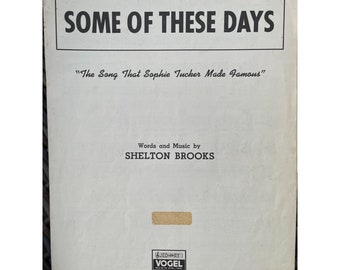 Rare - Frameable Vintage Sheet Music from 1937 - Some of these days - Shelton Brooks, Sophie Tucker