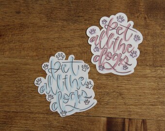 Pet all the dogs sticker