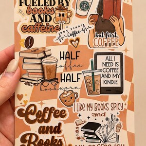 May include: A sticker sheet featuring a beige and white checkered background with various illustrations of books, coffee cups, and text including "Fueled by books and caffeine," "But first coffee," "All I need is coffee and my kindle," and "Coffee and books."