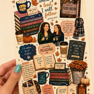 May include: A sticker sheet featuring Gilmore Girls illustrations including a Luke's Diner mug, stacks of books, a Stars Hollow sign, a plaid scarf, pumpkins, coffee cups, and text such as Where you lead, I will follow and Fall bucket list.