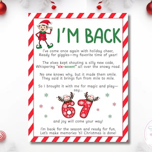 May include: A festive Christmas-themed print with a red and white striped border. The print features the text "I'M BACK" in green, along with a poem and the numbers "67" in a holiday design. A cartoon elf is also included.