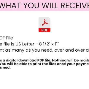 May include: White background with the text "WHAT YOU WILL RECEIVE" in pink. Includes a PDF icon and bullet points: 1 PDF File, US Letter - 8 1/2" x 11", and "Print as many as you need". Digital download.