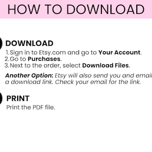 May include: White background with instructions on how to download and print files from Etsy. The text includes steps for downloading and printing a PDF file. The title "HOW TO DOWNLOAD" is in pink.