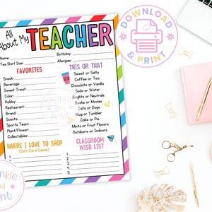 May include: A colorful printable "All About My Teacher" questionnaire with rainbow striped borders. Includes sections for favorites, "This or That" choices, and a classroom wish list. A fun, personalized gift idea.