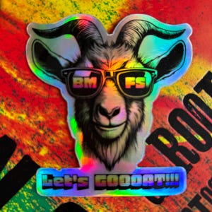Let’s Goat Holographic Sticker