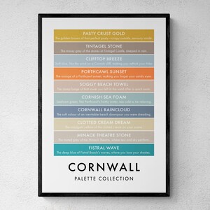 May include: A colorful poster with the text "Cornwall Palette Collection" and a list of Cornish color names and descriptions, such as "Pasty Crust Gold", "Tintagel Stone", "Clifftop Breeze", "Porthcawl Sunset", "Soggy Beach Towel", "Cornish Sea Foam", "Cornwall Raincloud", "Clotted Cream Dream", "Minack Theatre Stone", and "Fistral Wave".