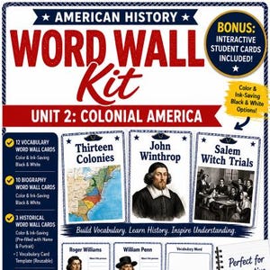 May include: An American History Word Wall Kit for Unit 2: Colonial America. The educational resource includes vocabulary cards, biography cards, and historical word wall cards featuring maps, portraits, and text. It also includes a reusable template.
