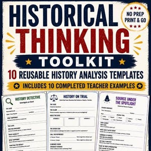 Puede incluir: Un recurso educativo digital titulado Historical Thinking Toolkit que incluye 10 plantillas de análisis histórico reutilizables para los grados 6-12. El documento presenta tres hojas de trabajo distintas: History Detective, History on Trial y Source Under the Spotlight, diseñadas para la enseñanza de la historia.