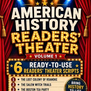 May include: A digital poster titled American History Readers' Theater Volume 1 featuring red curtains, stage lights, and a marquee sign. It lists six scripts including The Lost Colony of Roanoke, The Salem Witch Trials, and The Boston Tea Party.