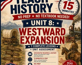 No Prep. Teach U.S. History in 15 Minutes: Westward Expansion Unit 8 | Grade 5. No textbook needed. Improve Reading comprehension.