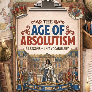 Pode incluir: Uma prancheta com um cartaz educativo histórico intitulado "A Era do Absolutismo". O cartaz apresenta uma ilustração detalhada de um palácio, um rei e as palavras "Direito Divino, Monarquia, Poder."