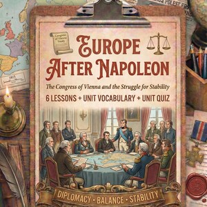 May include: A vintage-style educational poster titled "Europe After Napoleon" on a clipboard. The poster features illustrations of historical figures, maps, and text about the Congress of Vienna. The words "Diplomacy, Balance, Stability" are also visible.