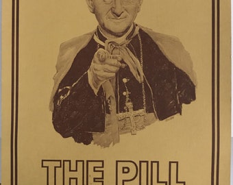 The Pill is a  No No, Vintage Lithographic Propaganda Poster by Pandora Productions, 1968