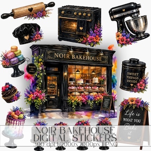 May include: A collection of digital stickers featuring a black bakery storefront labeled NOIR BAKEHOUSE, a stand mixer, oven, rolling pin, chef hat, cupcake, cake, canister with text SWEET THINGS INSIDE, and a sign reading Life is WHAT YOU Bake it.