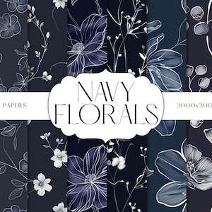 May include: Navy floral digital papers featuring various floral designs in white and navy blue. The image includes the text "NAVY FLORALS" and "8 DIGITAL PAPERS". The image resolution is 3000x3000px at 300 DPI.