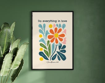 Do Everything In Love | 1 Corinthians 16:14 | Bible Verse Art Print, Floral Decor, Inspirational Wall Art for Faith