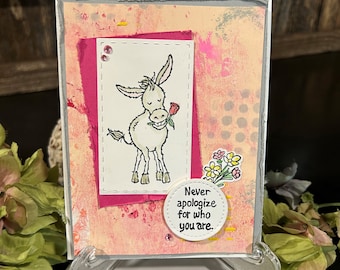 Any Occasion Handmade Card Donkey Never Apologize For Who You Are Greeting Card OOAK