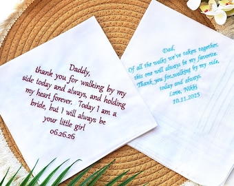 May include: Two white handkerchiefs with embroidered messages in burgundy and teal. The burgundy handkerchief says "Daddy, thank you for walking by my side..." The teal handkerchief says "Dad, Of all the walks we've taken..." A heartfelt gift.