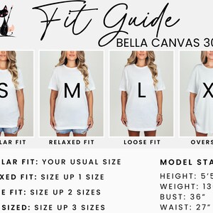 May include: A size chart for Bella Canvas 3001 t-shirts, showing four models wearing different sizes: S, M, L, and XL. The chart includes fit descriptions: Regular Fit, Relaxed Fit, Loose Fit, and Oversized. Model stats are also provided: Height: 5'5", Weight: 130 lbs, Bust: 36", Waist: 27".
