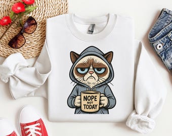 Nope Not Today Sweatshirt | Cute Cat Sweatshirt | Funny Cat Shirt | Womens Funny Sweatshirt | Gift For Cat Lover | Cat Mom Sweatshirt