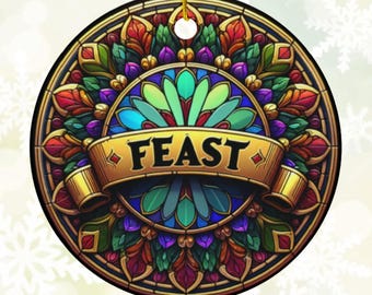 May include: Round Christmas ornament with a stained-glass design. The ornament features a gold border and a banner that reads "FEAST" in gold lettering. The design includes shades of red, green, blue, and purple.