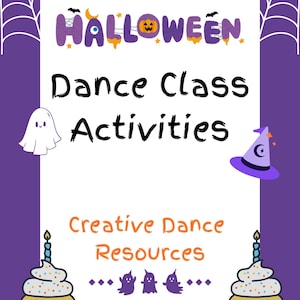 May include: A Halloween-themed poster with a purple background and white frame. The text reads "Halloween Dance Class Activities" and "Creative Dance Resources." Decorative elements include a ghost, witch hat, cupcakes, and a jack-o'-lantern.