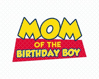 トイストーリー、誕生日の男の子のお母さん、トイストーリーの誕生日 svg、お母さんのパーティー svg、家族の誕生日、誕生日の子供たち svg PNG、デジタルダウンロード