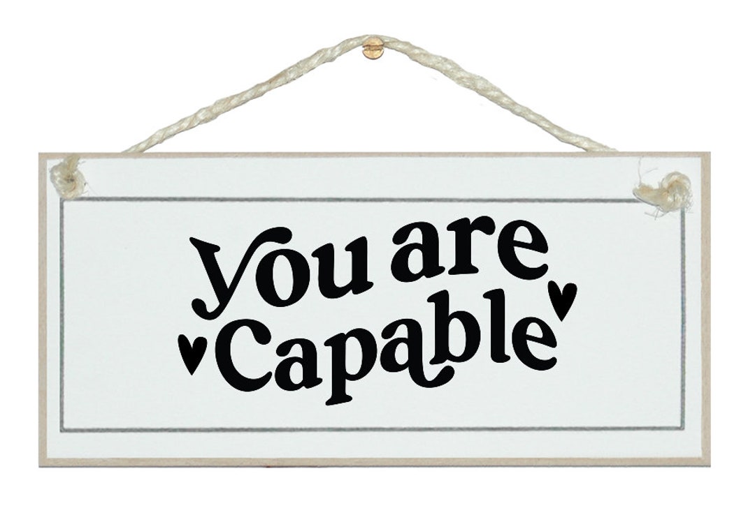 You Are Capable Gorgeous Award Winning Handmade Shabby Chic Sign - Etsy