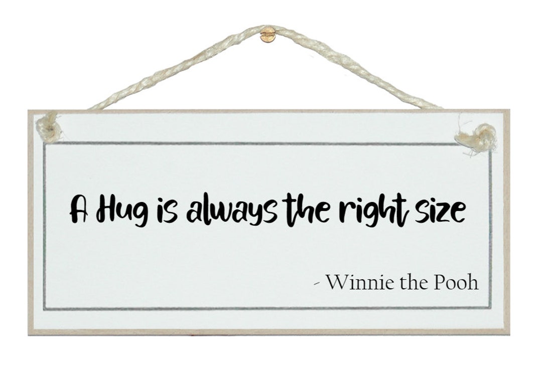 A Hug is Always the Right Size. Winnie the Pooh. Gorgeous Shabby Chic ...
