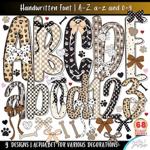 May include: A collection of alphabet letters and numbers in various designs, including leopard print, checkered patterns, and paw prints. Each letter and number is adorned with decorative bows. The image includes the text "Handwritten Font | A-Z, a-z and 0-9" and "9 DESIGNS | ALPHABET FOR VARIOUS DECORATIONS".