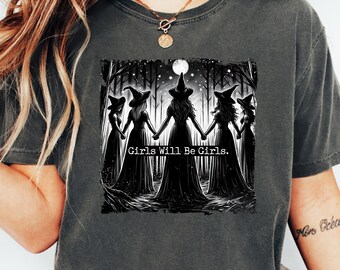 Vintage Girls Will Be Girls Witch Shirt, Funny Witch Vintage Shirt, Vintage Halloween Women Shirt, Witchy Vibes Shirt, Girls Will Be Girls